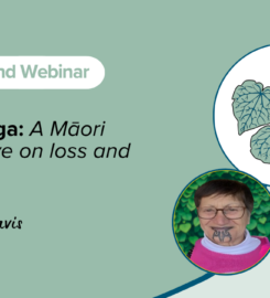 Tangihanga: A Maori perspective on loss and grief