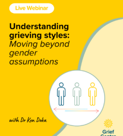 LIVE WEBINAR | Understanding grieving styles: Moving beyond gender assumptions
